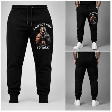 Pantaloni sport pentru bărbați / Pantaloni de trening - NOT HERE TO TALK